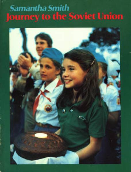 Неудобная девочка. Кто хотел избавиться от Саманты Смит, побывавшей в СССР